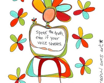 speak the truth. colorful print. by rachel awes