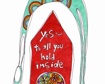 yes to all you hold inside. print by rachel awes.