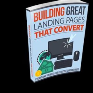 Building Great Landing Pages That Convert