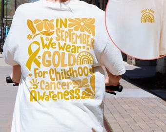 Childhood Cancer Awareness Shirt, In September We Wear Gold Childhood Cancer Warrior Tee, Kids Cancer Support Shirt, Cancer Survivor Gifts