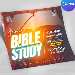 May include: A promotional flyer for a Bible study event, featuring a warm colour palette. The words "BIBLE STUDY" are in large, illuminated letters. Other text includes "Join us!", dates, and "Worship | Praises | Preaching + More". The Canva logo is in the upper right corner.