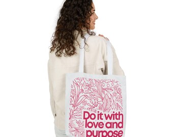 Boho Eco-Friendly Canvas Tote Bag, Do It With Love and Purpose Shopper Bag, Gift for Her, Beach Bag, Grocery Tote, Gift for Mom, Shopping