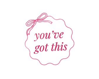 Motivational Die-Cut Stickers - Inspirational Decor, You've Got This, Self-Care, Office Decor, Gift for Friends, DTF, Planner Stickers,