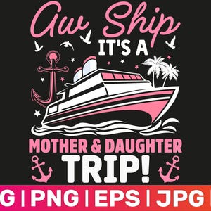Cruzeiro de mãe e filha Svg, Cruzeiro de mãe e filha PNG, Férias de mãe e filha, Viagem de mãe e filha PNG Svg, Cruzeiro 2025 PNG