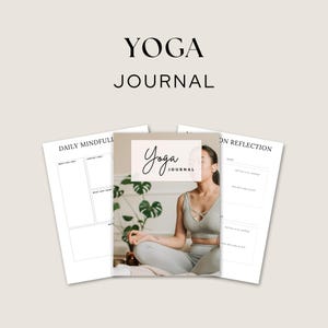 May include: A yoga journal with the words "YOGA JOURNAL" at the top. The journal is open, showing pages with prompts for daily mindfulness and reflection. The cover features a woman meditating.