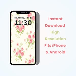 May include: A smartphone displays a floral wallpaper with pink roses and green leaves on a cream background. The lock screen shows the date and time. Text on the right side reads "Instant Download, High Resolution, Fits iPhone & Android."