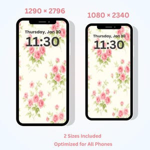 May include: Two smartphones displaying floral wallpaper with pink roses and green leaves on a cream background. The time is 11:30 on Thursday, January 30. The text reads "2 Sizes Included" and "Optimized for All Phones".