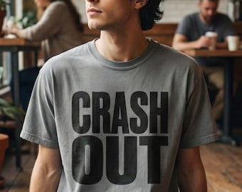 Crash Out Shirt Lustiges Gen Z Slang Meme Comfort Farben Minimalist Text T-Shirt