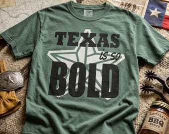Texas Is So Bold Graphic Tee: Lone Star State Apparel, Retro Country Style