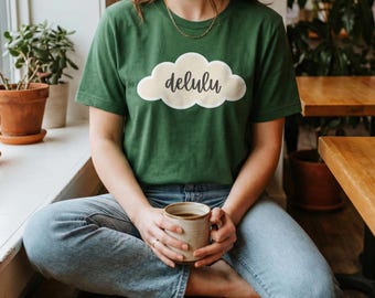 Delulu Cloud Shirt, Gen Z Slang Meme Top, Y2K Humor Apparel