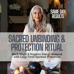 The Unbinding Ritual • Black Magic, Curse & Hex Removal • Energy Clearing, Aura Cleansing and Spiritual Protection Spell • Same Day