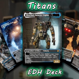 May include: A collection of fantasy trading cards featuring mechs and vehicles. The cards display detailed illustrations of robots and futuristic machines, with text including "Titans" and "EDH Deck". The central card showcases a large mech labeled "Shorikai, Genesis Engine".