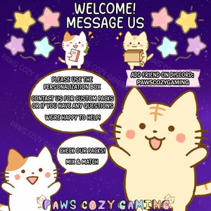 May include: A cartoon graphic with a purple background featuring several cartoon cats and star shapes. Text includes "WELCOME! MESSAGE US", "ADD FRIEND ON DISCORD: PAWSCOZYGAMING", and other shop-related messages.