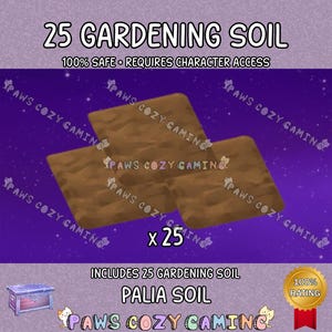 Könnte beinhalten: Ein Bild mit drei braunen Quadraten mit der Aufschrift "25 GARDENING SOIL" vor einem lila Hintergrund mit Sternen. Der Text enthält "100% SAFE" und "REQUIRES CHARACTER ACCESS". Das Bild enthält auch den Text "PALIA SOIL" und "PAWS COZY GAMING".