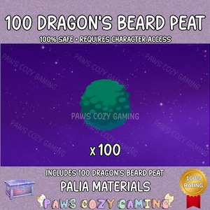 May include: A digital graphic featuring the text "100 DRAGON'S BEARD PEAT" and "100% SAFE". The image includes a green, spherical object and the text "x 100". The words "PALIA MATERIALS" are also present. The background is a gradient of purple and blue.