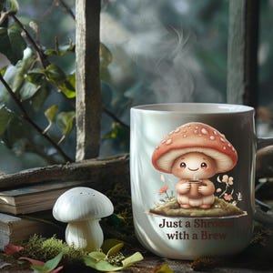 Taza "Solo un hongo con una infusión", linda taza de café con hongos, regalo de taza de té caprichosa de estilo cottagecore, taza kawaii para amantes de los hongos forestcore