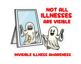 Invisible Illness Awareness - Not All Illnesses Are Visible Bubble-free stickers