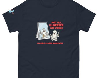 Invisible Illness Awareness - Not All Illnesses Are Visible - Uniseks klassiek T-shirt