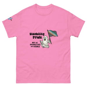 Disability Pride Not All Disabilities Are Visible Unisex classic tee