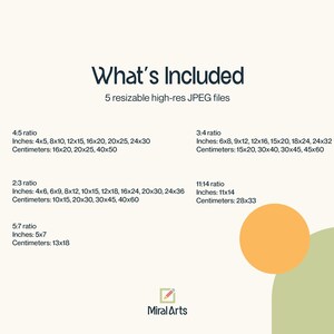 May include: A digital art print information sheet with the text "What's Included" and details about 5 resizable high-res JPEG files. Includes size ratios in inches and centimeters, such as 4x5, 8x10, 12x15, and 16x20 inches.