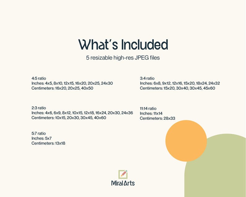 May include: A digital art print information sheet with the text "What's Included" and details about 5 resizable high-res JPEG files. Includes size ratios in inches and centimeters, such as 4x5, 8x10, 12x15, and 16x20 inches.