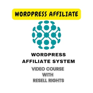 May include: A graphic with the text "WORDPRESS AFFILIATE" in yellow, above a teal network icon. Below, the text reads "WORDPRESS AFFILIATE SYSTEM VIDEO COURSE WITH RESELL RIGHTS" in a sans-serif font.