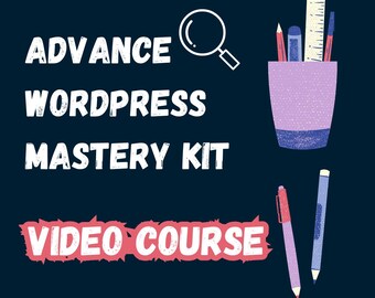 Advance WordPress Mastery Training Video Course with Resell Rights | Website Building & Management