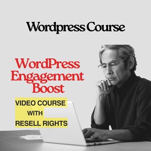 May include: Image promoting a WordPress course. The text reads "WordPress Course" in black and "WordPress Engagement Boost" in red. A laptop is visible, and the text "VIDEO COURSE WITH RESELL RIGHTS" is in a yellow box. A person is using the laptop.