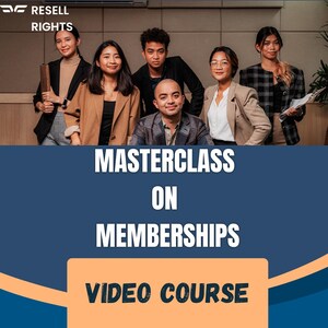 Masterclass on Memberships – Video Course on Resell Rights
