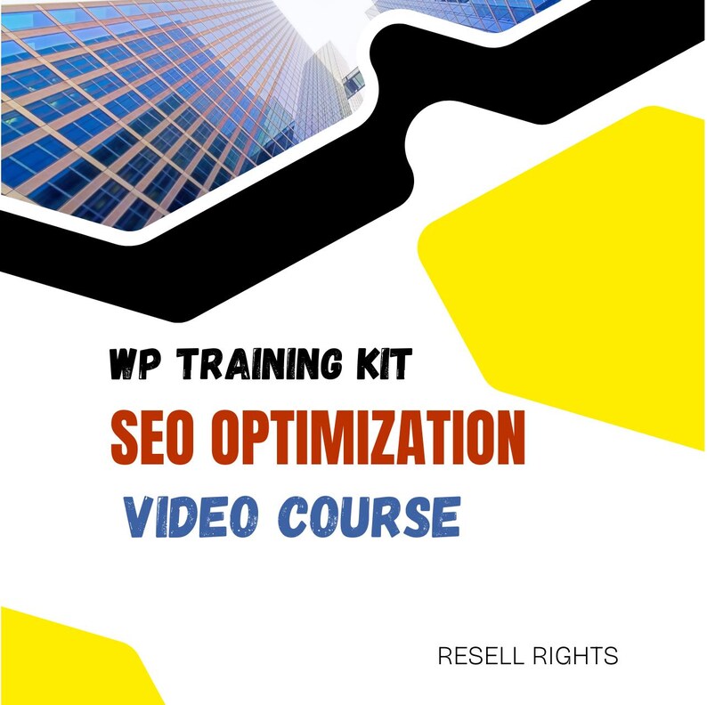 May include: A graphic with the text "WP TRAINING KIT," "SEO OPTIMIZATION," and "VIDEO COURSE." The background features a cityscape and geometric shapes in black, white, and yellow. The words "RESELL RIGHTS" are also visible.