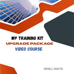 May include: A promotional graphic with a cityscape background. The text reads "WP TRAINING KIT," "UPGRADE PACKAGE," and "VIDEO COURSE" in bold, contrasting colors. The design includes orange and dark gray geometric shapes.