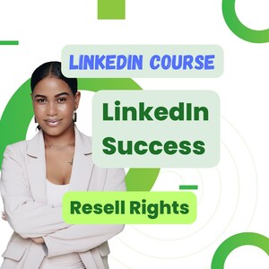 May include: A woman in a light-colored blazer smiles, with text overlays reading "LinkedIn Course", "LinkedIn Success", and "Resell Rights". The background features green geometric shapes, creating a modern and professional aesthetic.