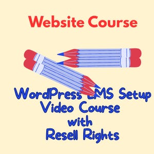May include: Illustration of two pencils with red erasers and blue and white striped bodies. The text "Website Course" is in red, and "WordPress LMS Setup Video Course with Resell Rights" is in blue.