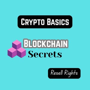May include: A teal background with the words "CRYPTO BASICS" in white text on a black rectangle. Below, "BLOCKCHAIN Secrets" is displayed with a 3D purple cube graphic. "Resell Rights" is in white text on a black rectangle.