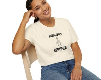 Certified Forklifter Unisex T-Shirt: Funny Weightlifter Gym Apparel