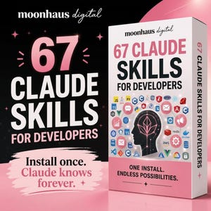 May include: A white and pink rectangular box titled 67 CLAUDE SKILLS FOR DEVELOPERS by moonhaus digital. The box features a black silhouette of a human head with a glowing pink brain icon, surrounded by various software and programming language logos.