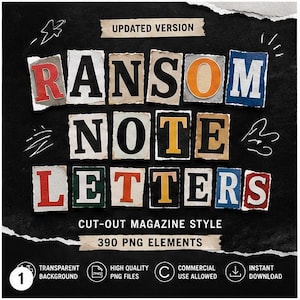 May include: A black background with the words "RANSOM NOTE LETTERS" in cut-out magazine style. The letters are in various colors, including red, orange, blue, and green. The text "UPDATED VERSION" is at the top, and "390 PNG ELEMENTS" is at the bottom.