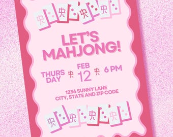 May include: Pink invitation card with the text "LET'S MAHJONG!" and the date "FEB 12 6 PM". The card has a wavy border and features domino-like graphics. The background is a glittery pink.