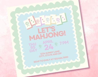 May include: A pastel blue invitation with a scalloped border. The invitation says "Let's Mahjong!" with a row of colorful mahjong tiles above the text. The invitation details a Mahjong game on Thursday, April 24th at 7 PM. The address is 1234 Sunny Lane, City, State and Zip. RSVP to Emily at 123.456.7890.