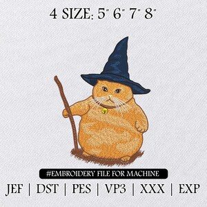 May include: An embroidered design featuring a cartoon cat wearing a navy blue witch hat and holding a wooden staff. The cat is orange with white whiskers and a gold bell collar. The text at the top says "4 SIZE: 5" 6" 7" 8"" and the bottom text says "#EMBROIDERY FILE FOR MACHINE".