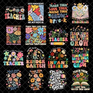 Bundle Teach Them Love Them Watch Them Grow Png, Preschool Teacher Png, Floral Teacher Png, Teacher Appreciation Png, Back To School Png