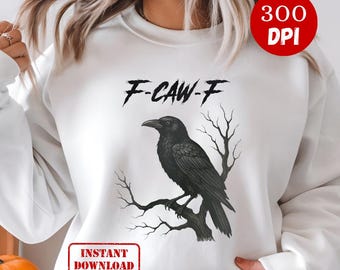 F-Caw-F Png, F-CAW-F Svg, Diseño divertido de cuervo, Cuervo PNG, Cuervo digital PNG, Arte gótico de cuervo, Cuervo Png, F Caw F, Pájaro Png, Arte de pájaro imprimible