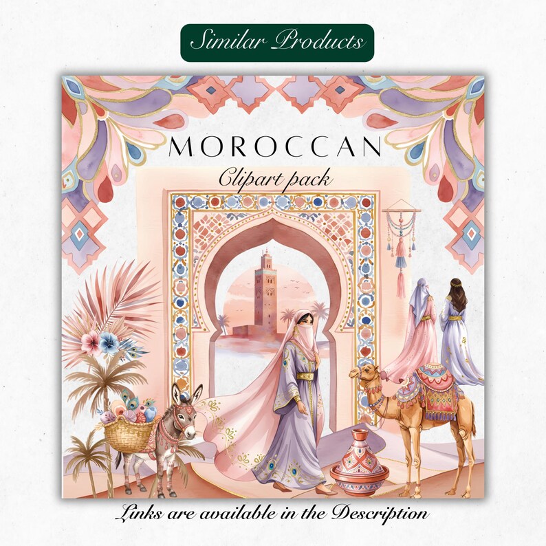 May include: Watercolor illustration of a Moroccan clipart pack. The image features a woman in a veil, a camel, a donkey, and a minaret. The text "MOROCCAN Clipart pack" is displayed at the top. The image has a soft, pastel color palette.