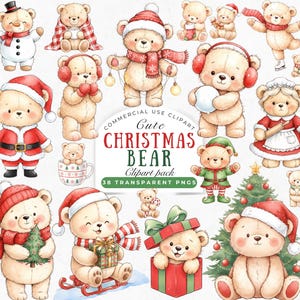 May include: A collection of watercolor illustrations featuring cute Christmas bears in various festive poses. Bears wear Santa hats, scarves, and hold gifts, snowballs, and Christmas trees. Text reads "Cute Christmas Bear Clipart pack, 38 transparent PNGs."