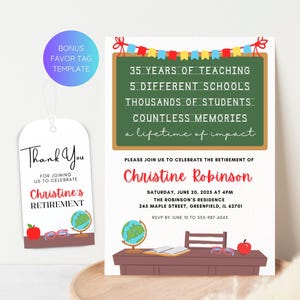 May include: A retirement party invitation with a chalkboard design. The text on the chalkboard reads "35 Years of Teaching, 5 Different Schools, Thousands of Students, Countless Memories, a lifetime of impact". The invitation is for Christine Robinson and includes the date, time, and location of the party.