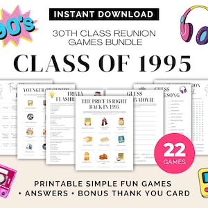 May include: A printable game bundle for a 30th class reunion for the class of 1995. The bundle includes 22 games with titles like "Younger or Older", "Trivia Flashback", "The Price is Right Back in 1995", "Guess the 90's Movie", and "Guess the 90's Song".