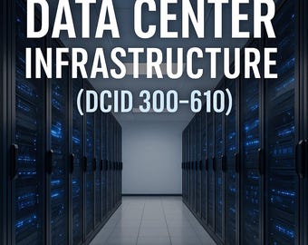 Designing Cisco Data Center Infrastructure (DCID 300-610): 500 Study Notes for Faster Learning
