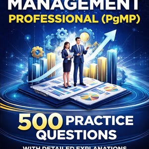 May include: Book cover with the title "PROGRAM MANAGEMENT PROFESSIONAL (PgMP)" in white and yellow text. The cover features two people in business attire standing on a stack of papers with charts and graphs. The text "500 PRACTICE QUESTIONS" is also visible.