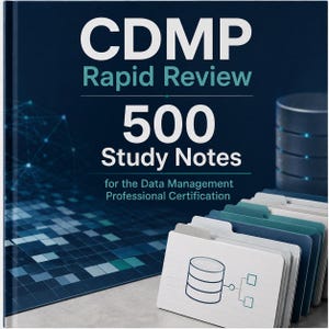 May include: A book titled CDMP Rapid Review 500 Study Notes for the Data Management Professional Certification. The dark blue cover features white text, a digital grid graphic, and a row of coloured file folders with a database icon illustration.