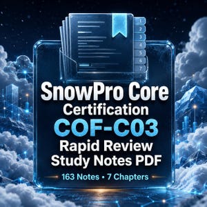 Pode incluir: Um guia de estudo digital intitulado SnowPro Core Certification COF-C03 Rapid Review Study Notes PDF, com um ícone azul brilhante de um documento com sete abas numeradas, 163 notas e 7 capítulos, sobre um fundo escuro cheio de nuvens.